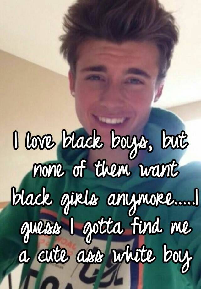 White boy loving black ass